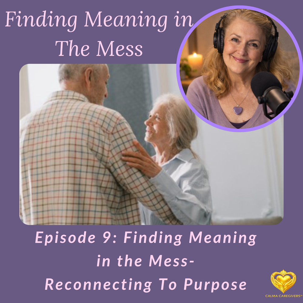 Podcast episode 9 cover image for “Finding Meaning in the Mess”.